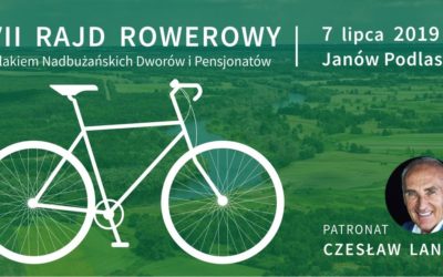 Rajd rowerowy szlakiem nadbużańskich dworów i pensjonatów 07.07.2019